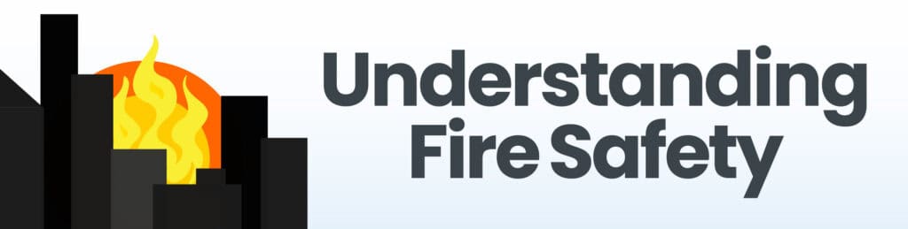Understanding Fire Safety