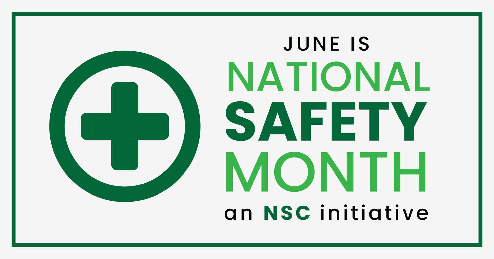 2020.06.10-National-Safety-Month-June-02-1